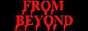 From Beyond